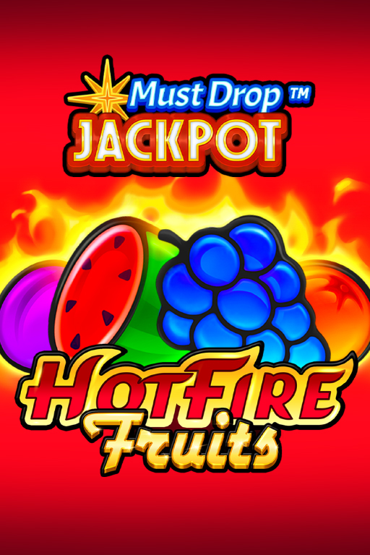 Must Drop JACKPOT Hot Fire Fruits